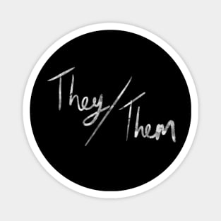 They/Them (white & black) Magnet